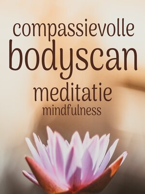cover image of Compassievolle Bodyscan